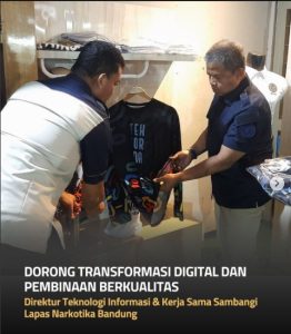 Dorong Transformasi Digital dan Pembinaan Berkualitas, Direktur Teknologi Informasi & Kerja Sama Sambangi Lapas Narkotika Bandung